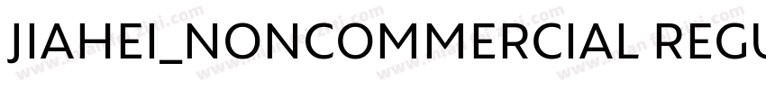 JIAHEI_NONCOMMERCIAL REGULAR字体转换